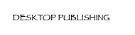 desktop publishing